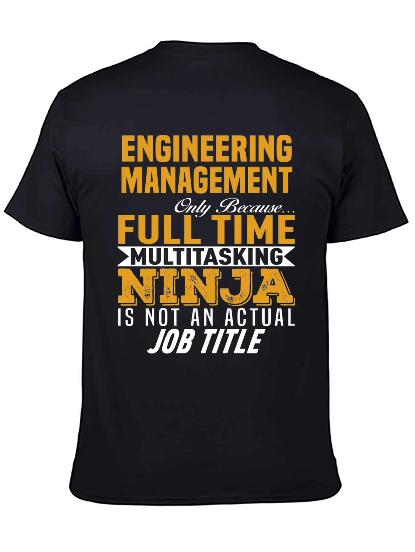 Engineering Management Ninja T-Shirt