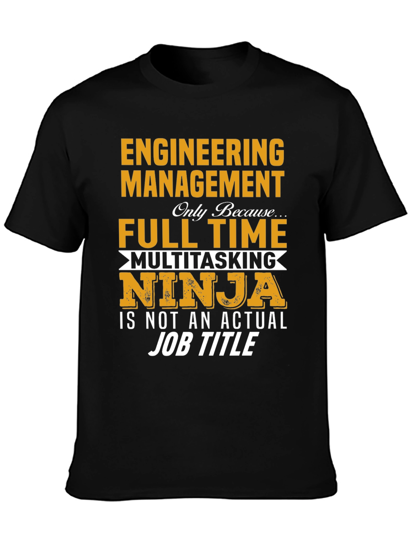 Engineering Management Ninja T-Shirt