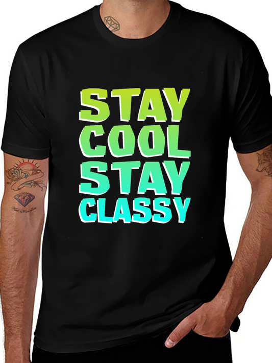 Stay Cool Stay Classy Black Graphic Tee
