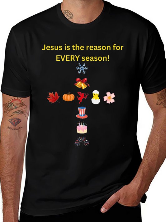 Jesus is the Reason T-Shirt - Every Season
