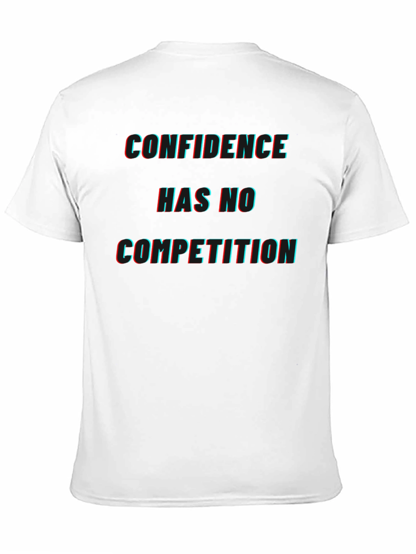 Confidence Tee: No Competition Graphic T-Shirt