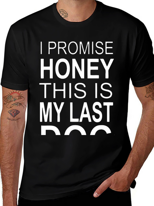 Last Dog T-Shirt Funny Pet Lover Gift