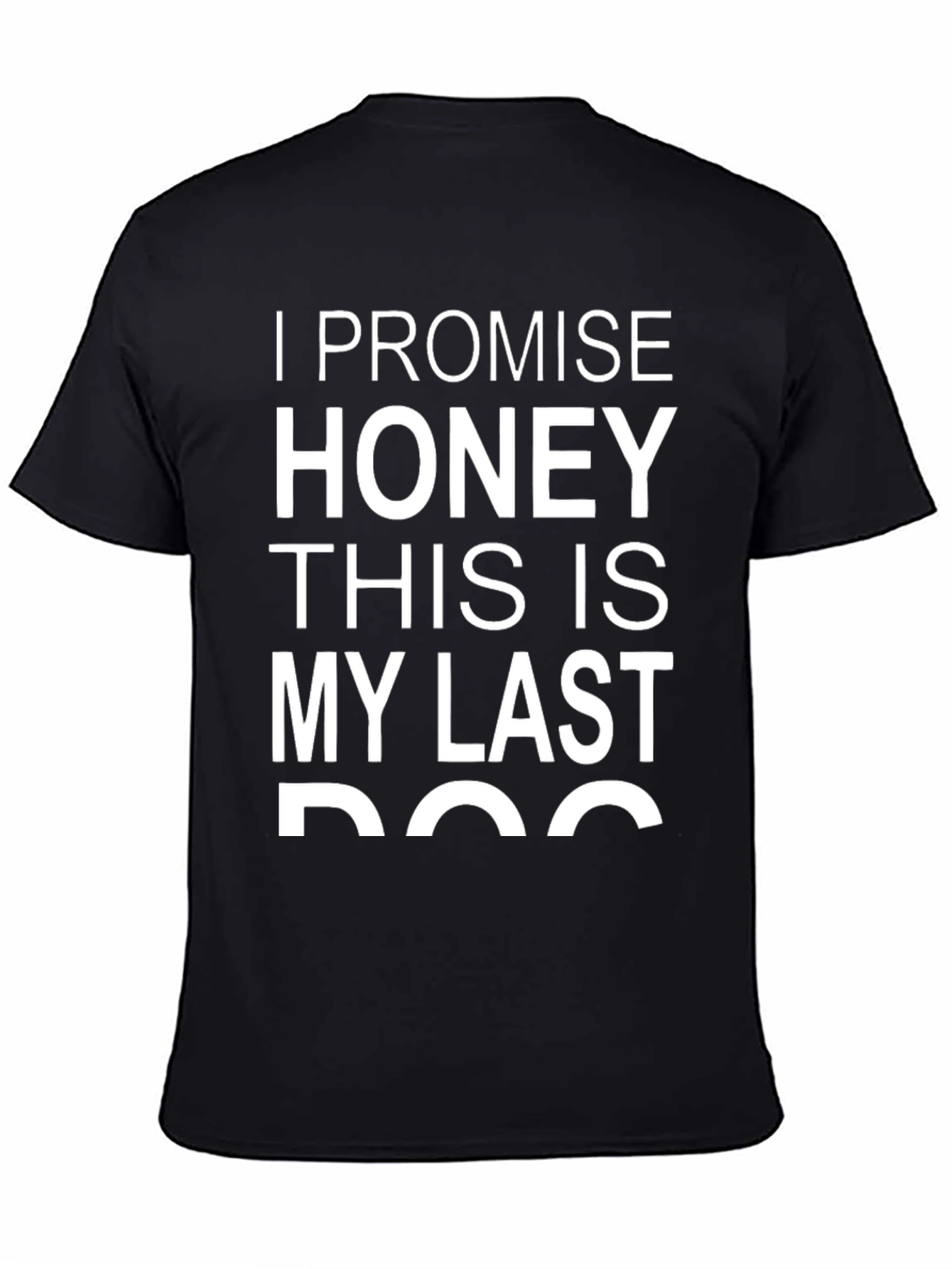 Last Dog T-Shirt Funny Pet Lover Gift