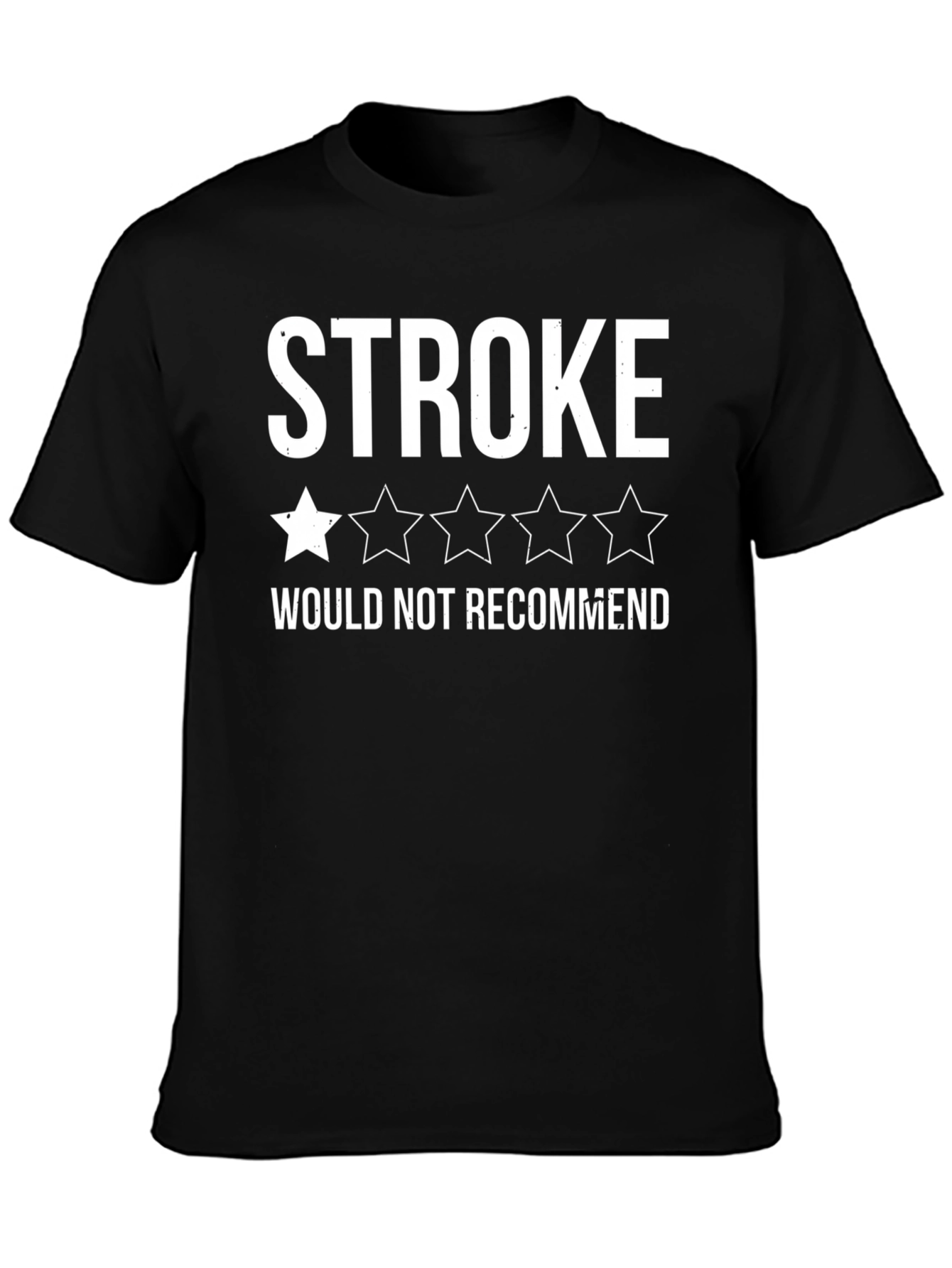 Funny Stroke T-Shirt - 1 Star Review Graphic Tee