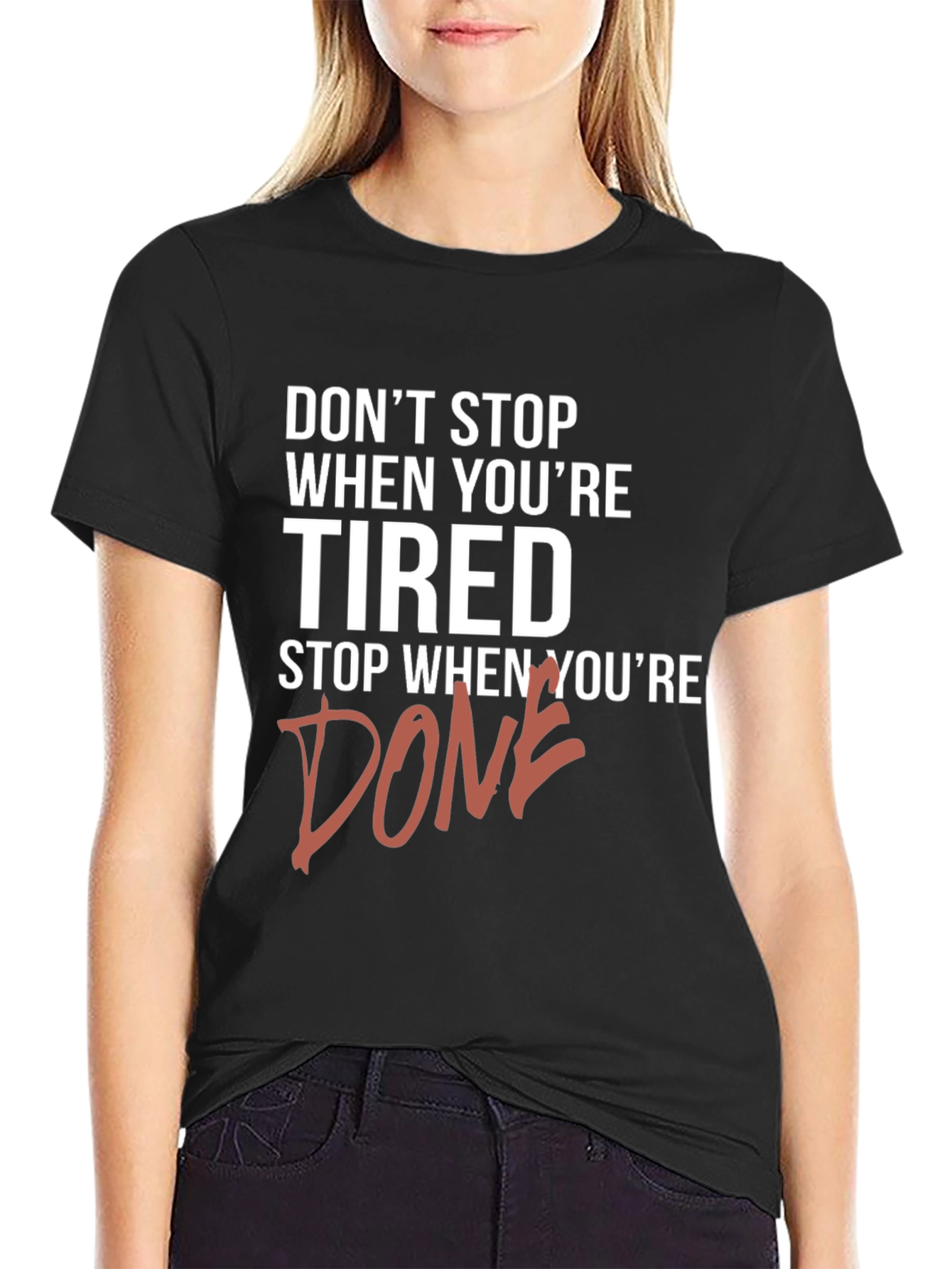 Motivational Graphic Tee - Dont Stop When Tired