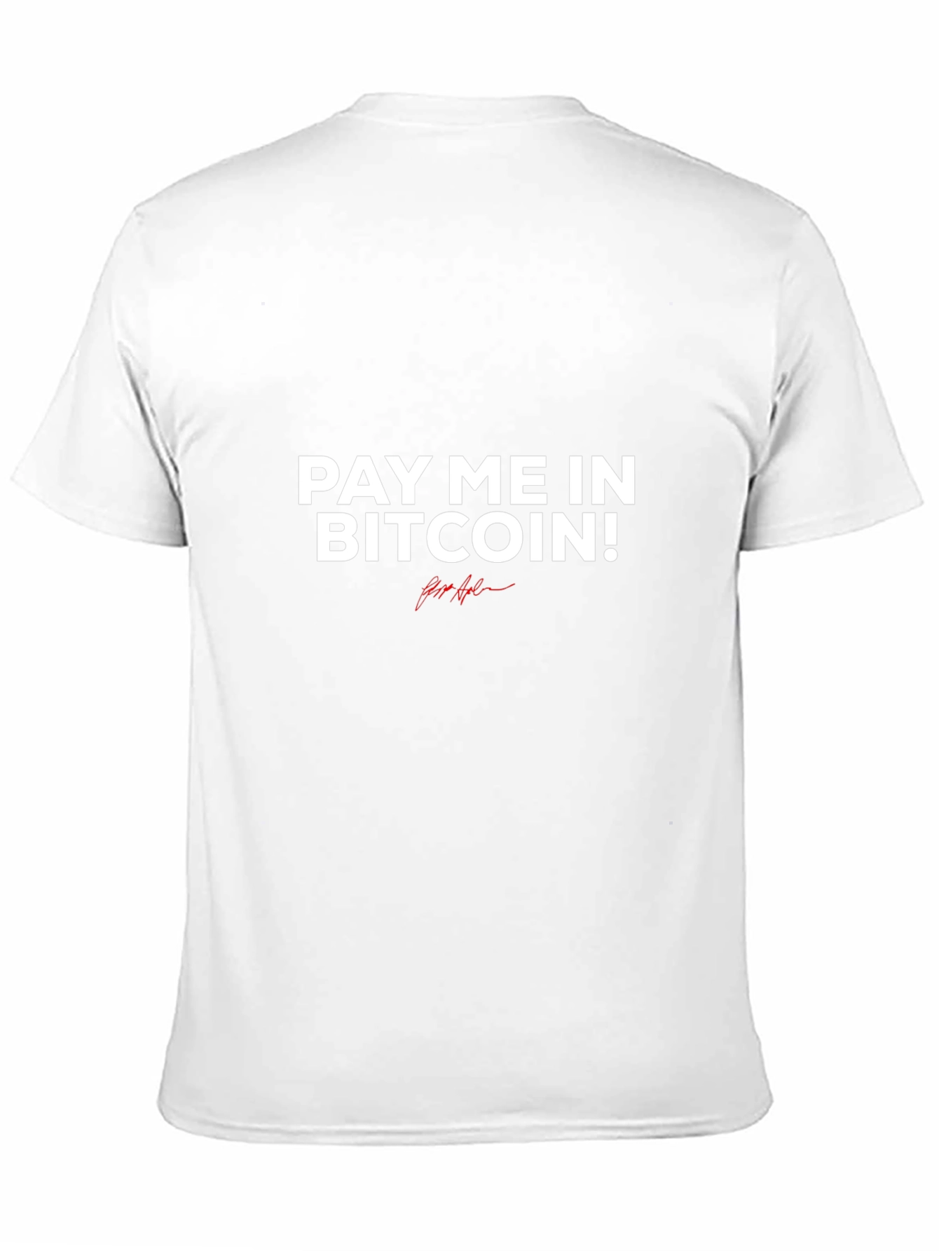 Pay Me in Bitcoin Graphic Tee