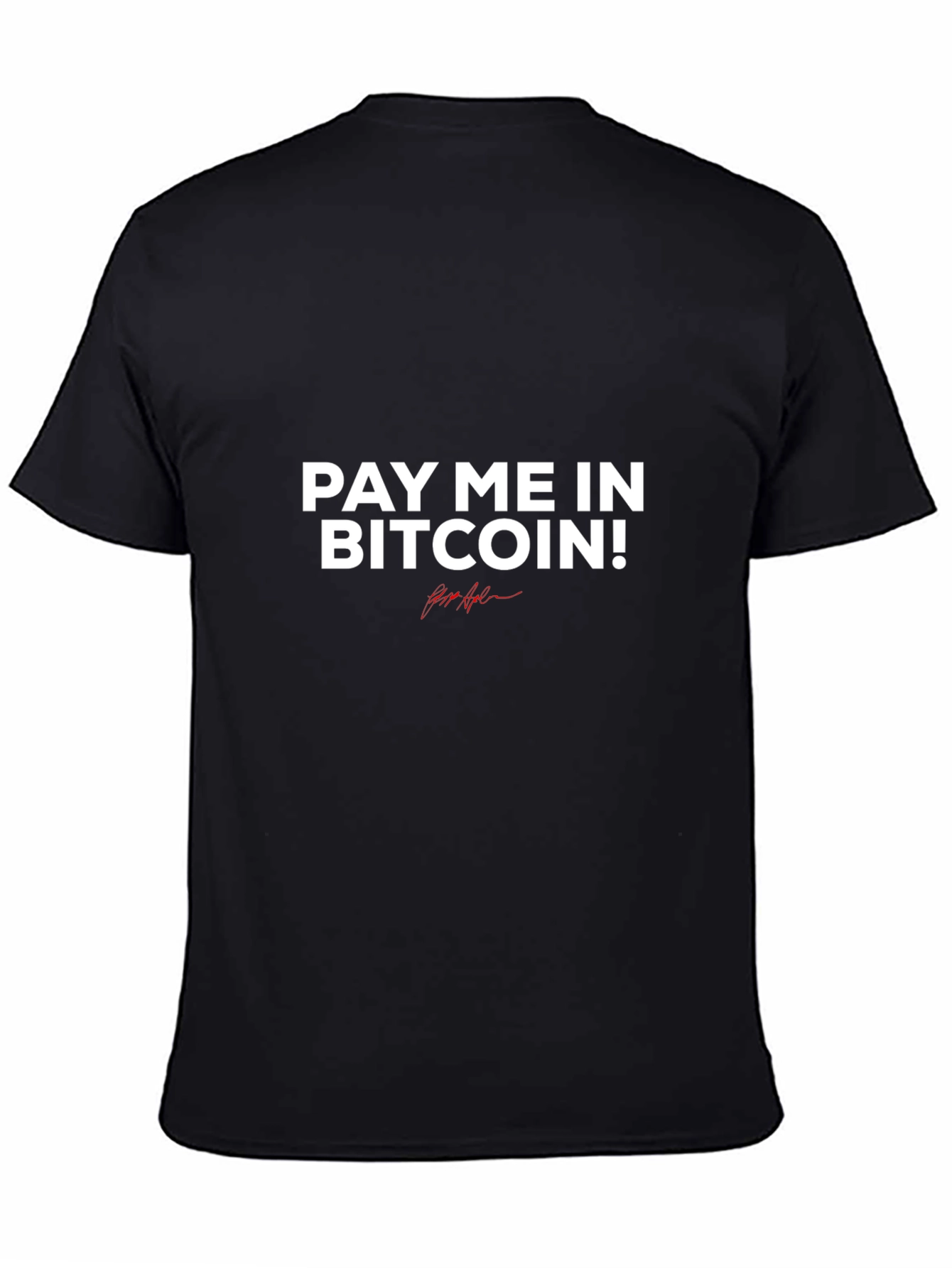 Pay Me in Bitcoin Graphic Tee