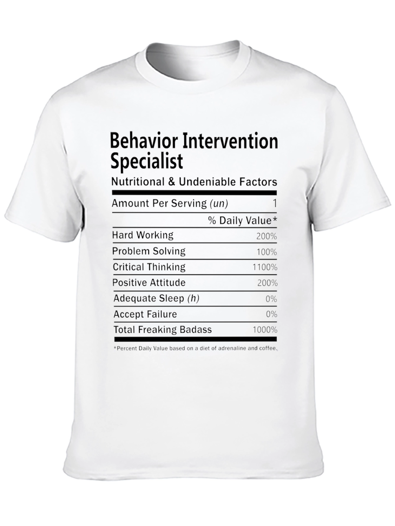 Behavior Intervention Specialist Nutrition Facts T-Shirt
