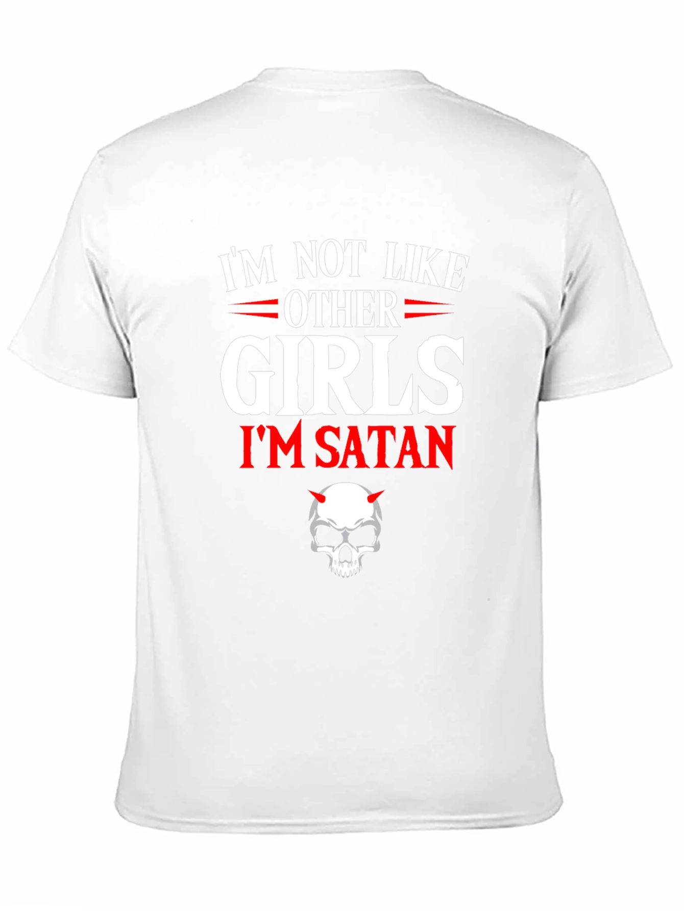Im Not Like Other Girls Im Satan T-Shirt