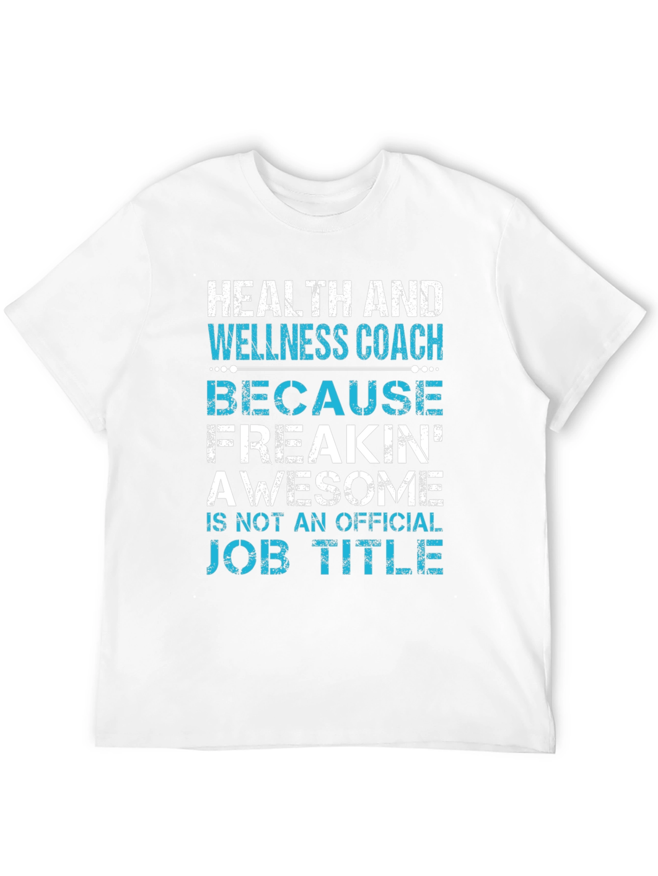 Health and Wellness Coach T-Shirt Funny Job Title Tee