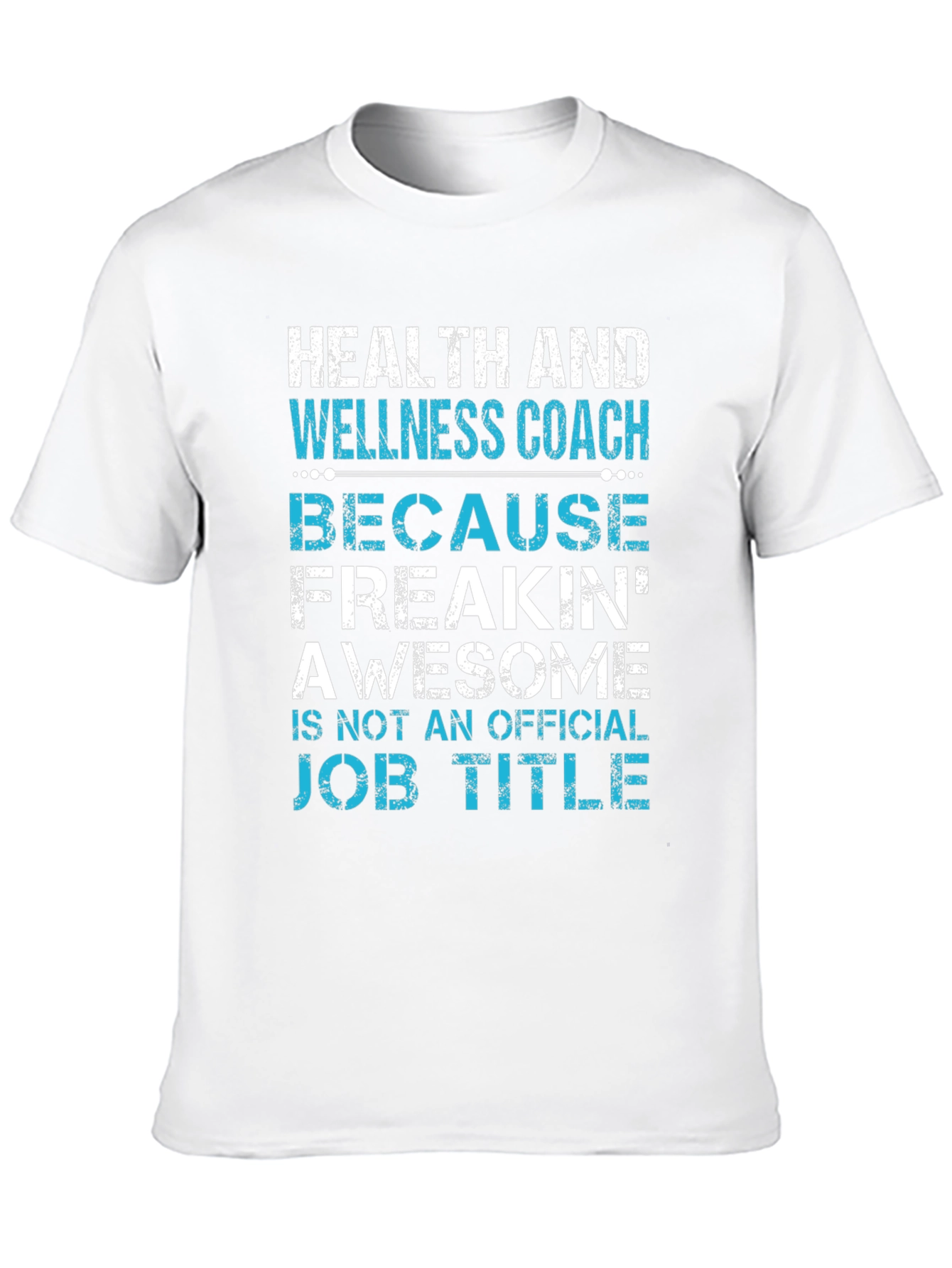 Health and Wellness Coach T-Shirt Funny Job Title Tee