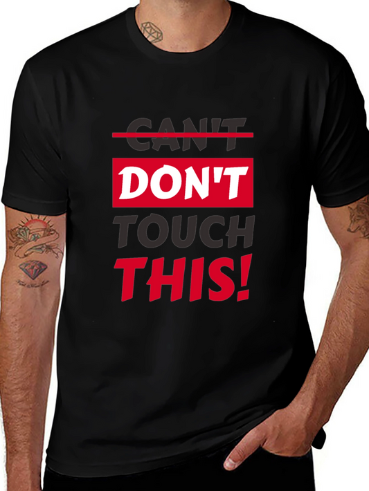 Dont Touch This Graphic T-Shirt
