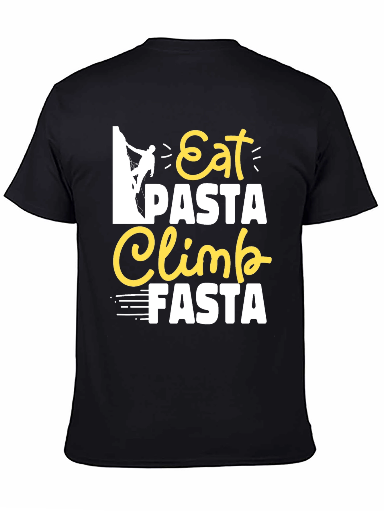 Eat Pasta Climb Fasta Graphic Tee