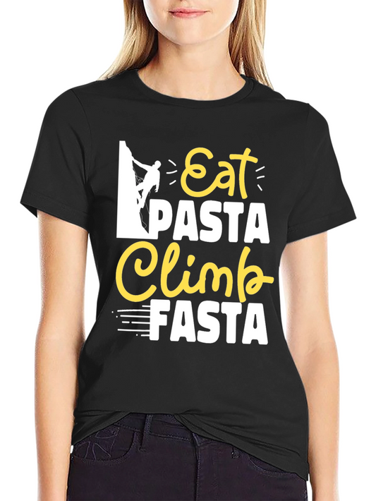 Eat Pasta Climb Fasta Graphic Tee