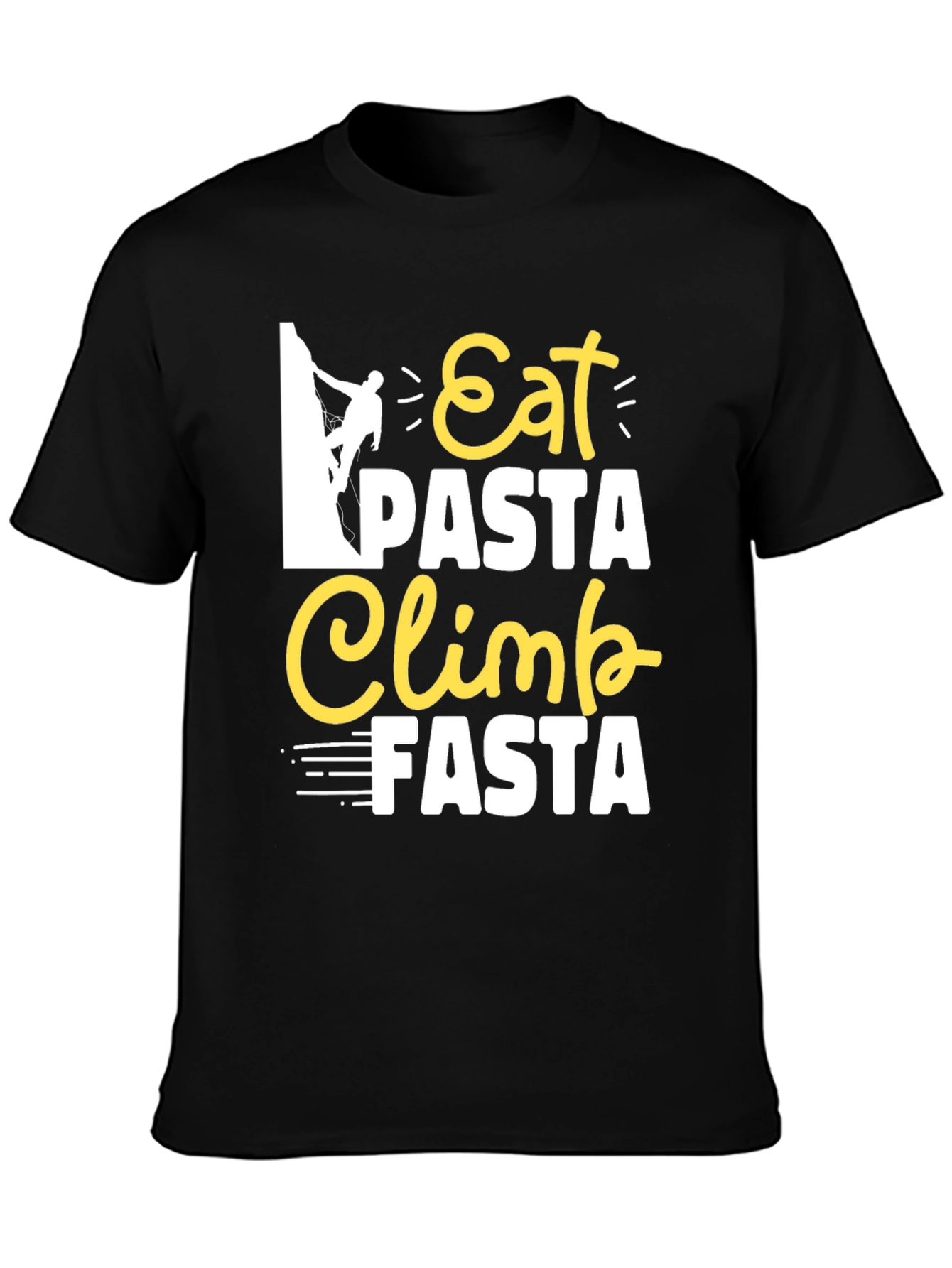 Eat Pasta Climb Fasta Graphic Tee