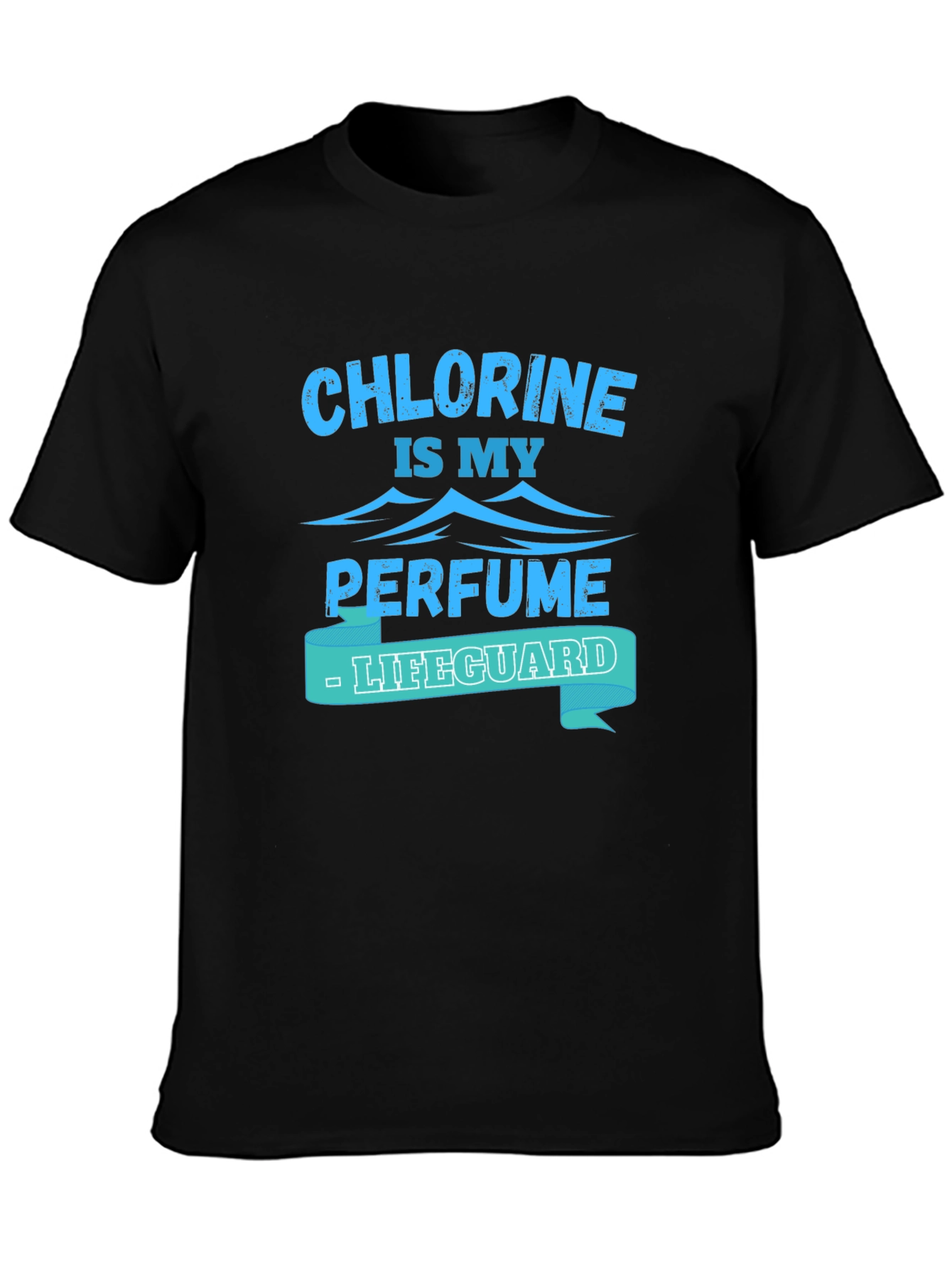 Chlorine Is My Perfume Lifeguard T-Shirt
