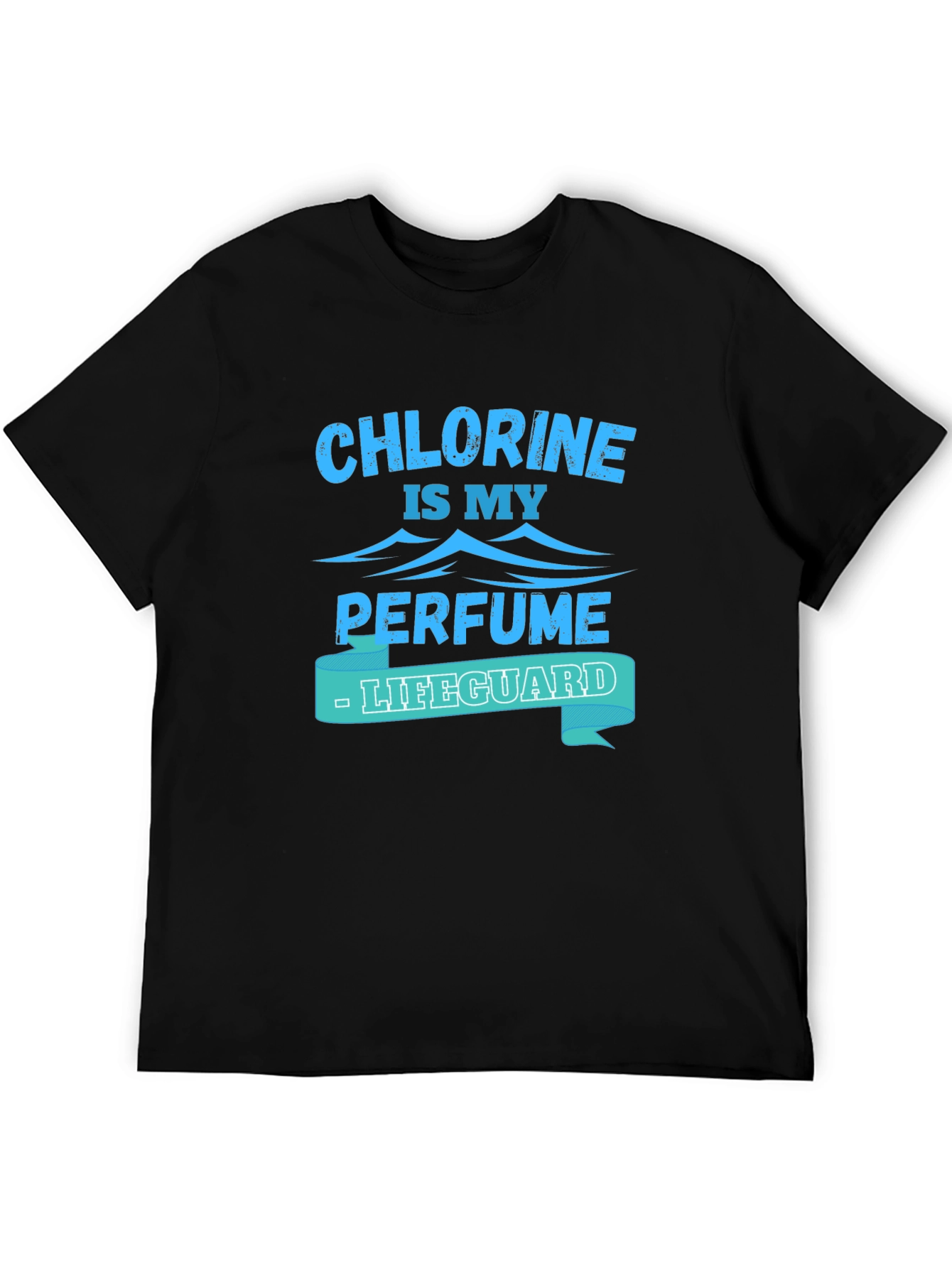 Chlorine Is My Perfume Lifeguard T-Shirt