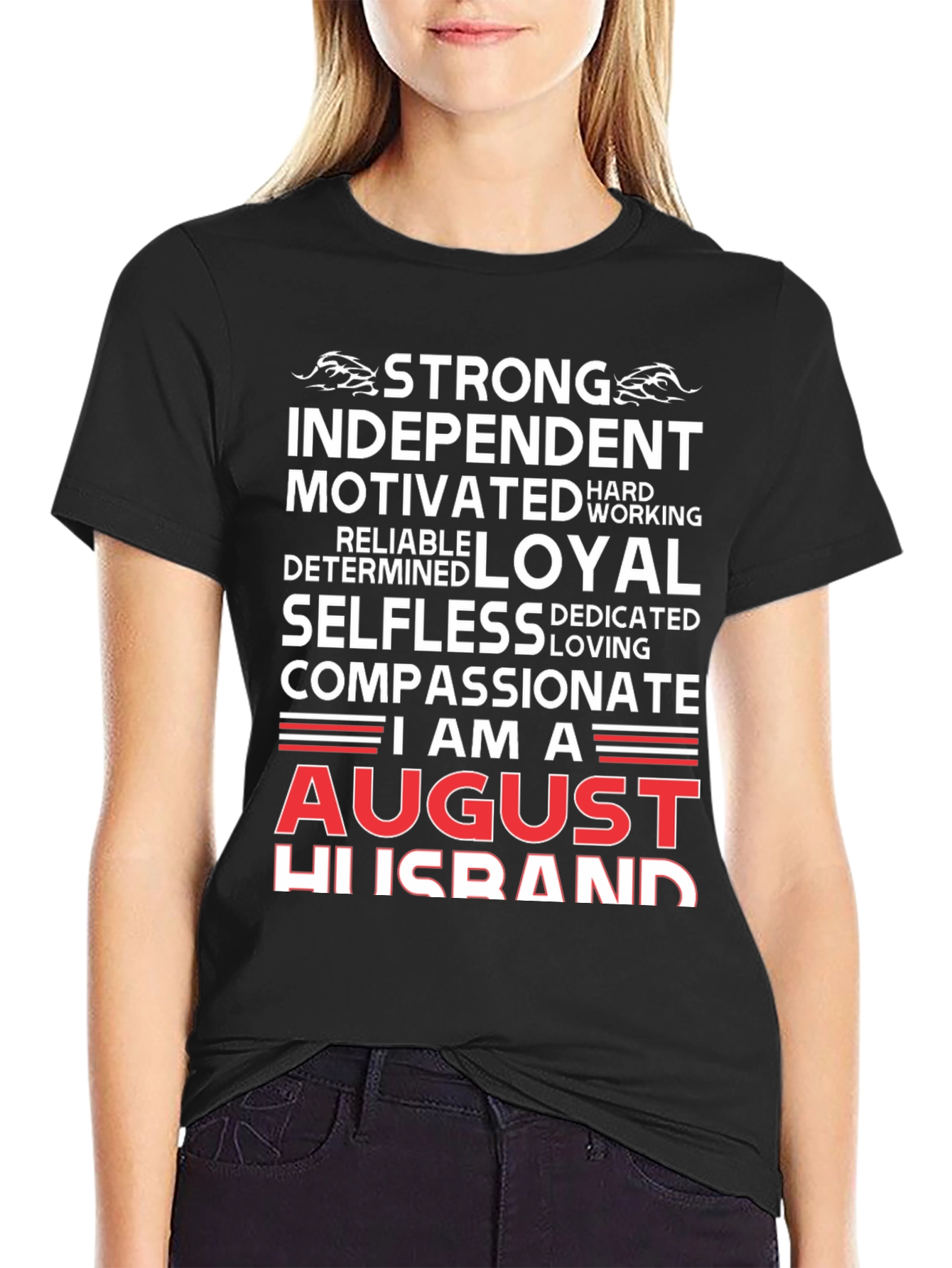 August Husband T-Shirt - Strong Loyal Compassionate