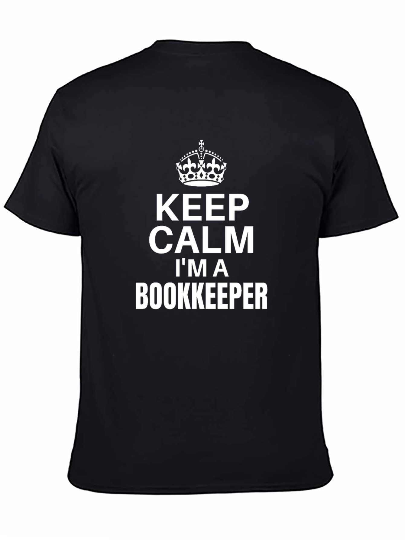 Keep Calm Im a Bookkeeper Funny Black T-Shirt