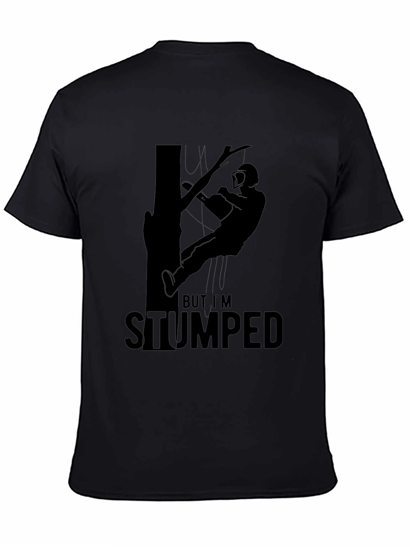 But Im Stumped Tree Arborist T-Shirt