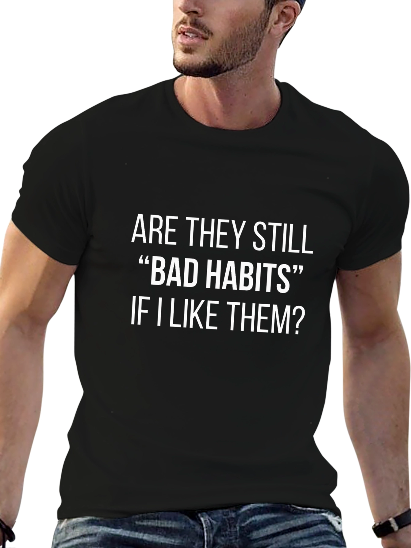Bad Habits Funny Graphic T-Shirt