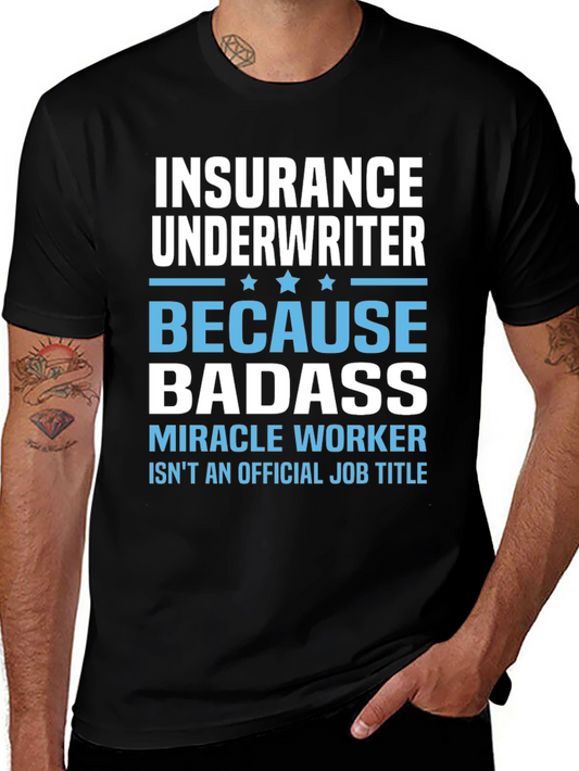 Insurance Underwriter Badass Graphic T-Shirt