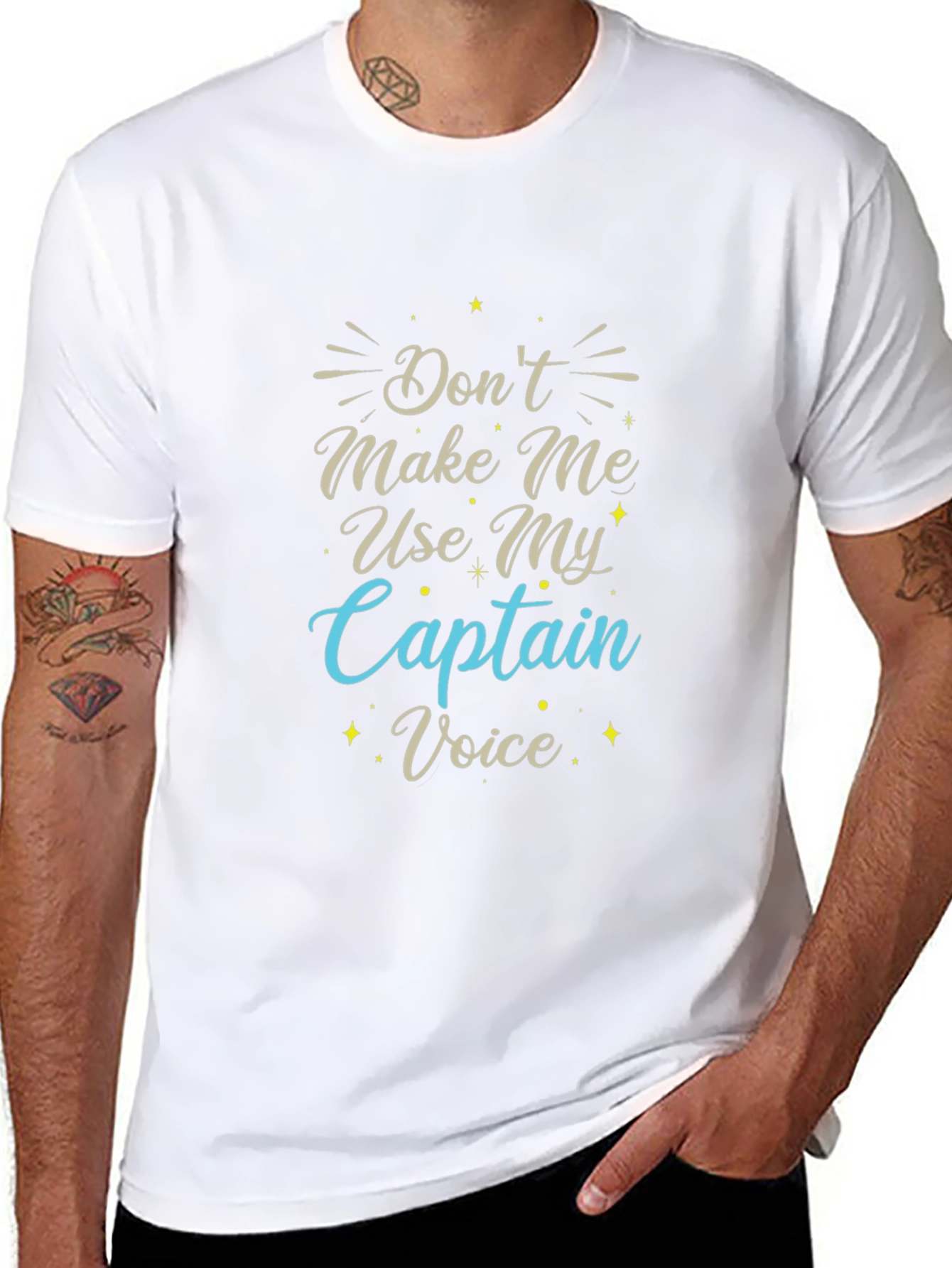 Dont Make Me Use My Captain Voice T-Shirt