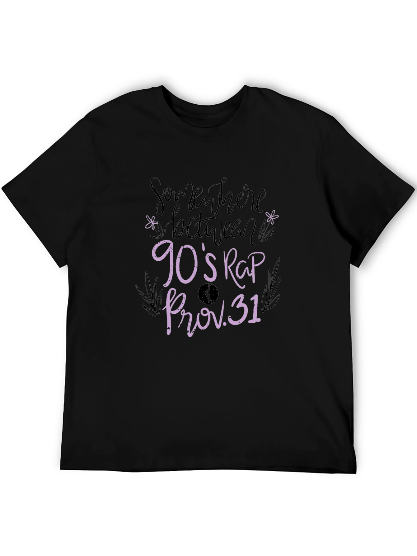 Somewhere Between 90s Rap Proverbs 31 Black T-Shirt