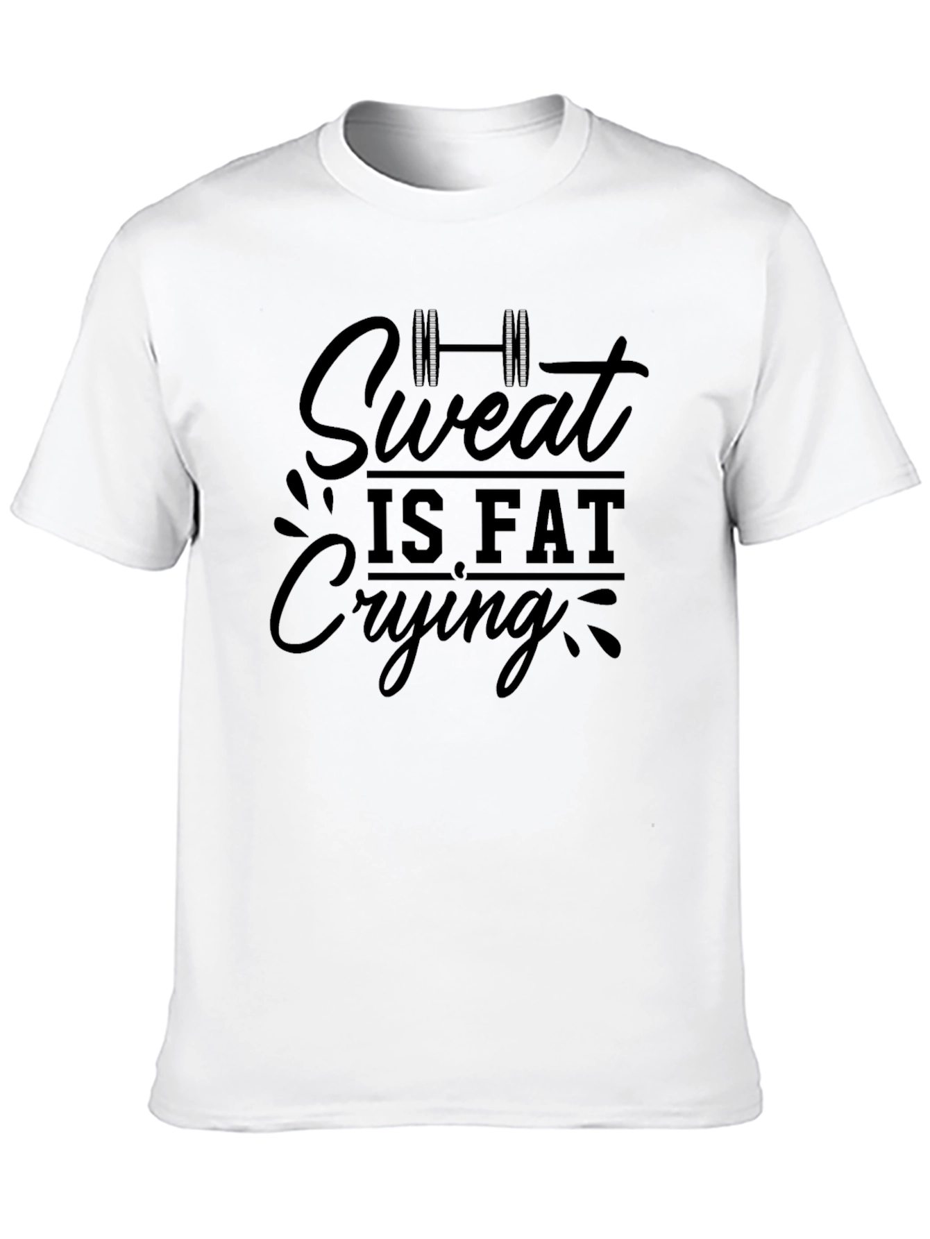 Sweat Is Fat Crying Black Graphic Tee
