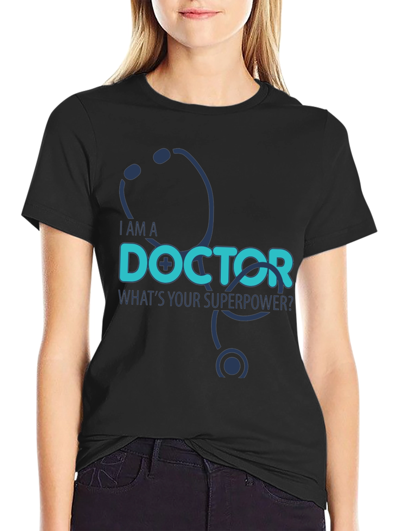 I am a Doctor Whats Your Superpower? T-Shirt