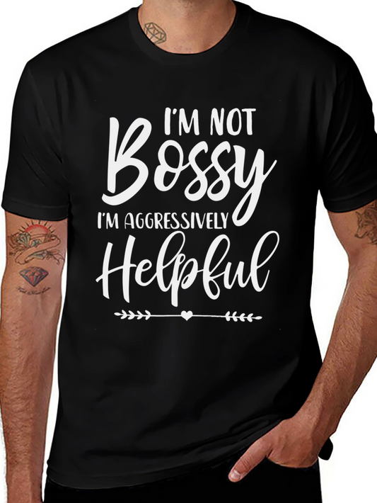 Funny Im Not Bossy Graphic T-Shirt