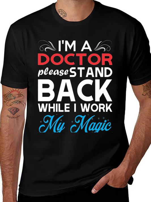 Doctor Magic T-Shirt - Stand Back Im Working!