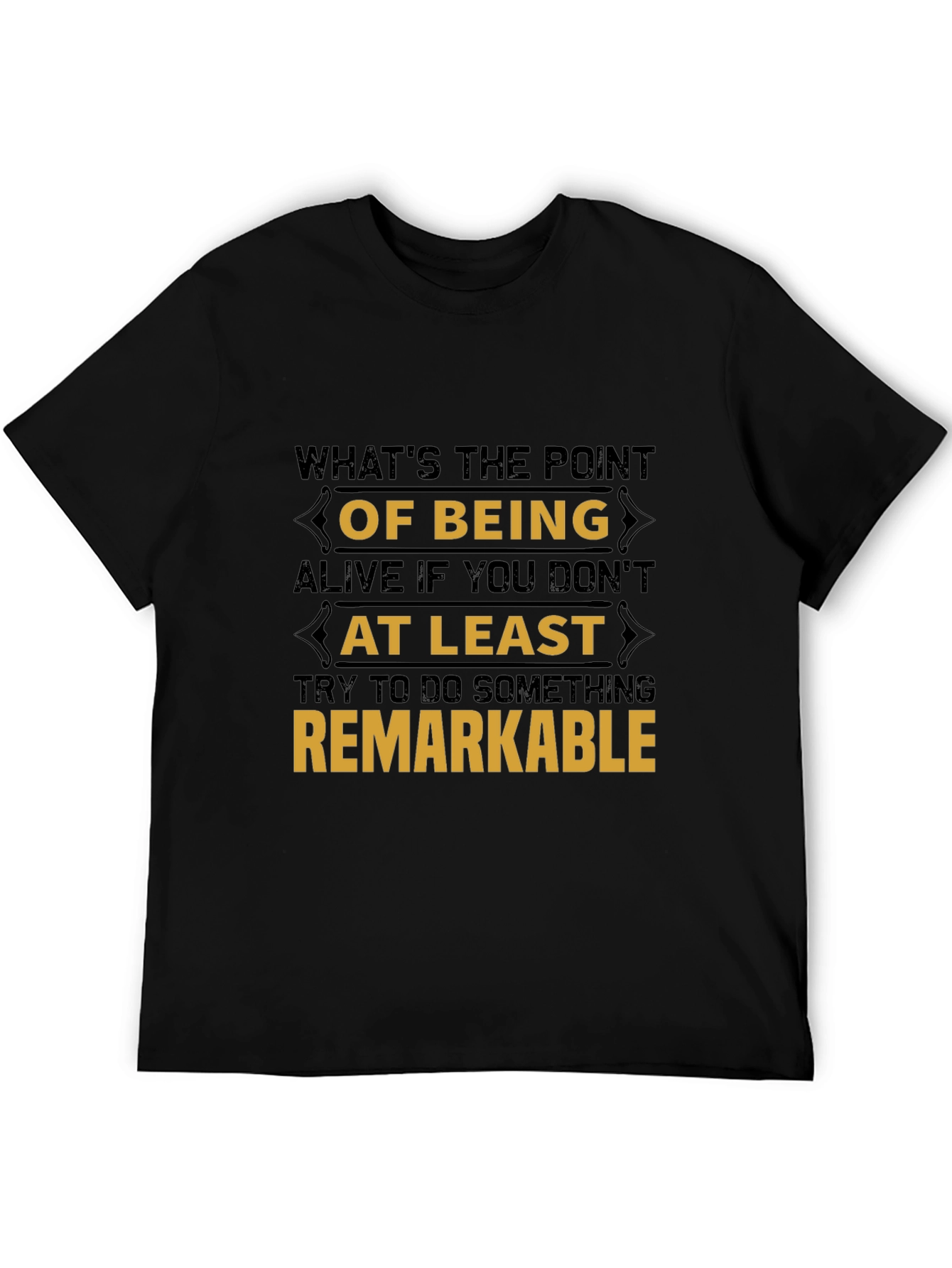 Remarkable T-Shirt: Inspiring Graphic Tee