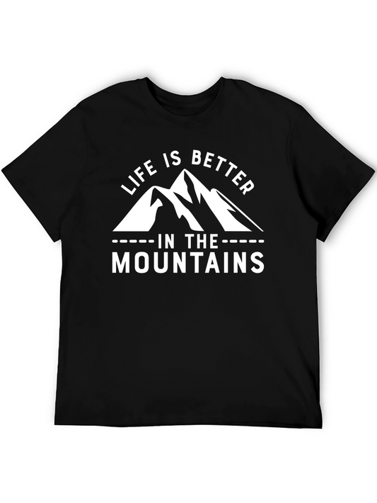 Life Is Better In The Mountains T-Shirt