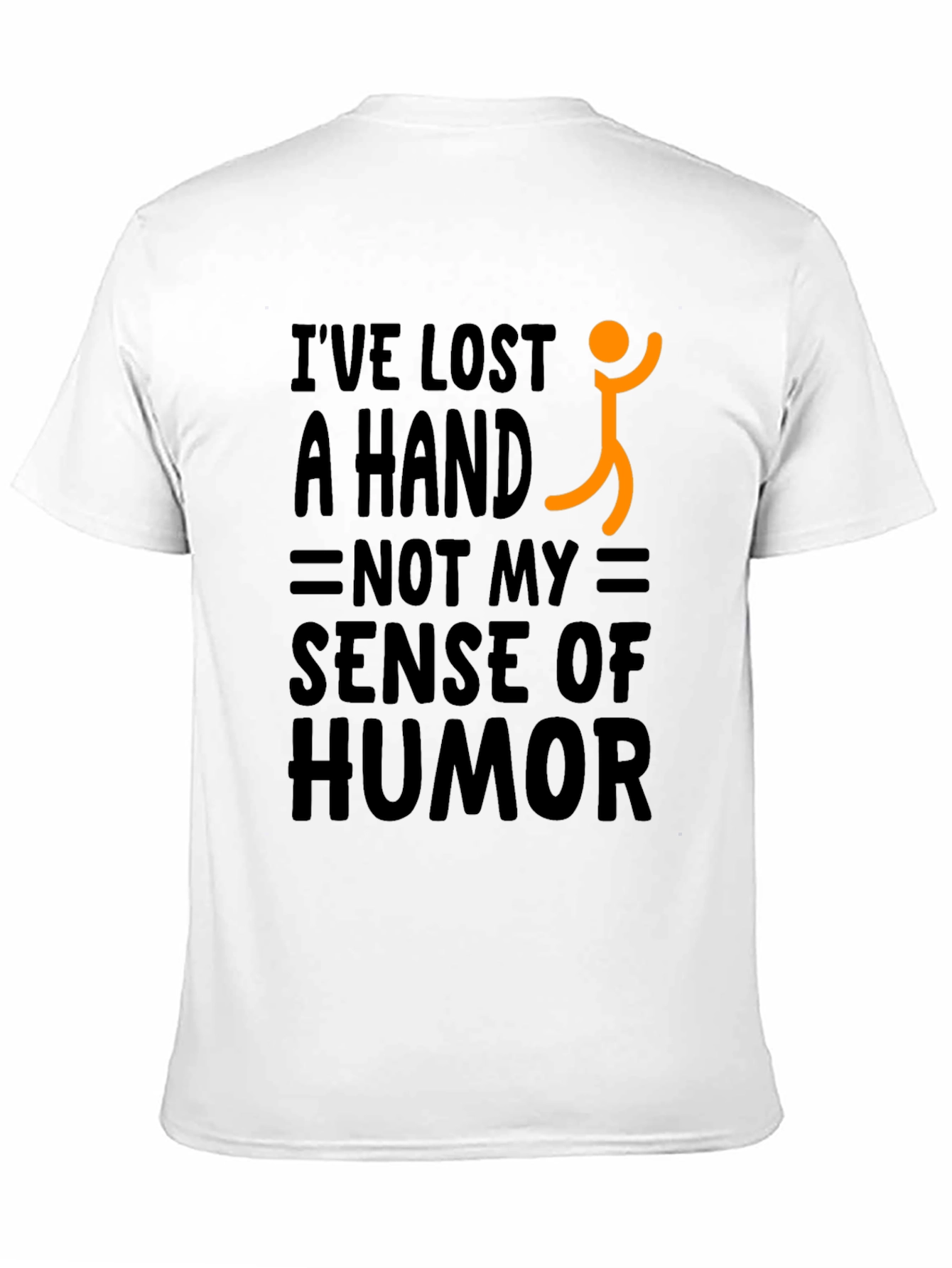 Humorous Lost a Hand Graphic Tee