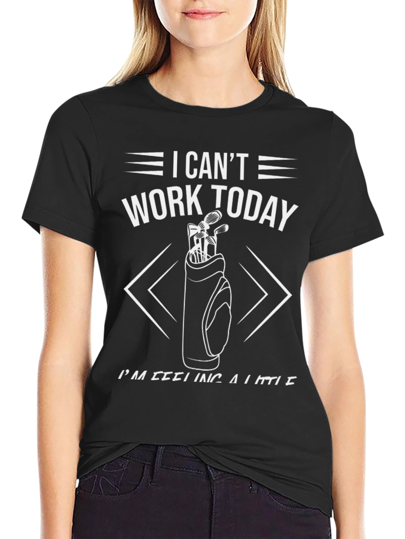 Golf T-Shirt - I Cant Work Today Tee