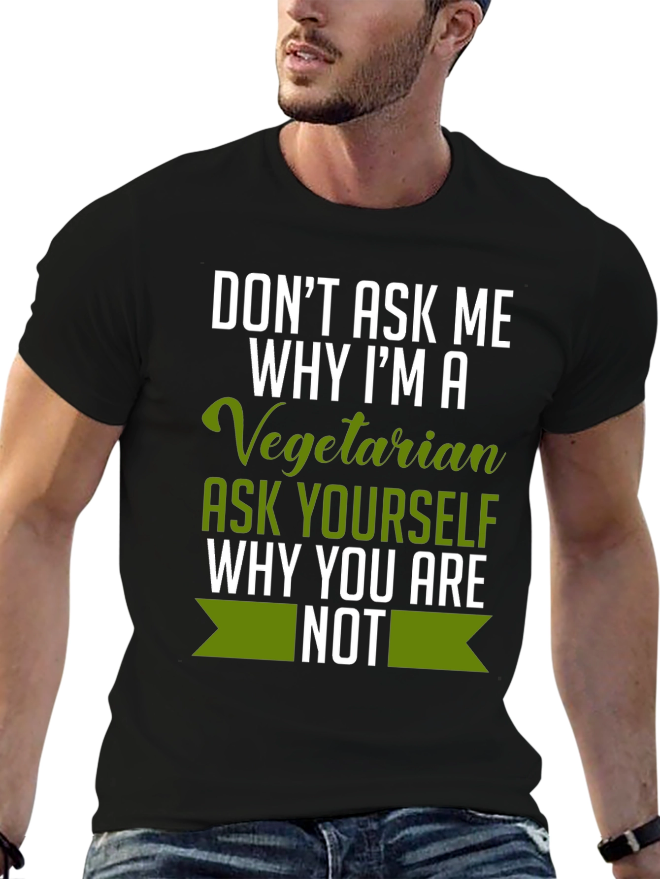 Vegetarian T-Shirt - Ask Yourself Why Not!