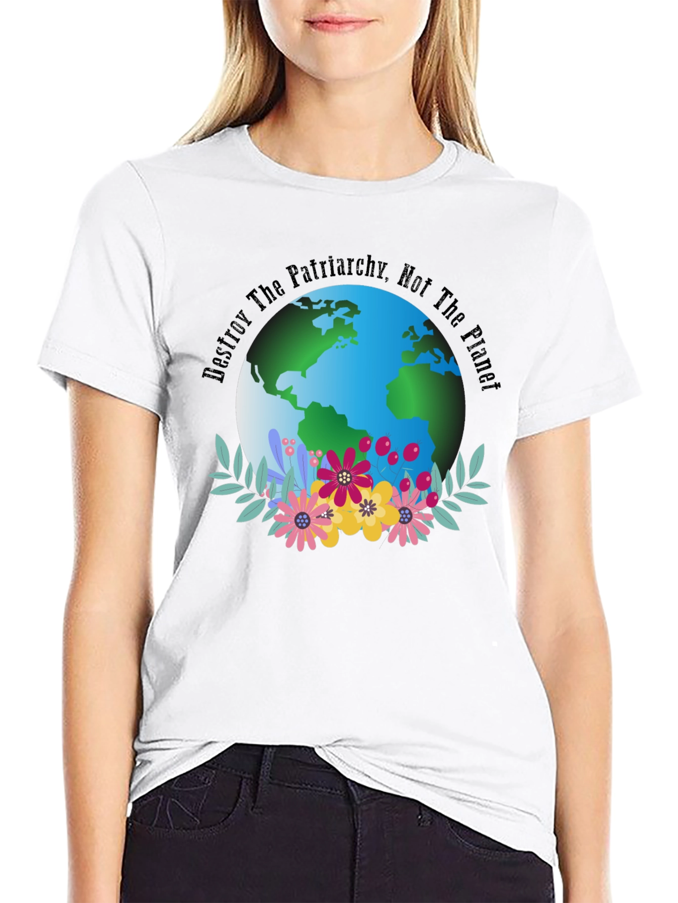 Eco Feminist T-Shirt: Destroy Patriarchy Not The Planet