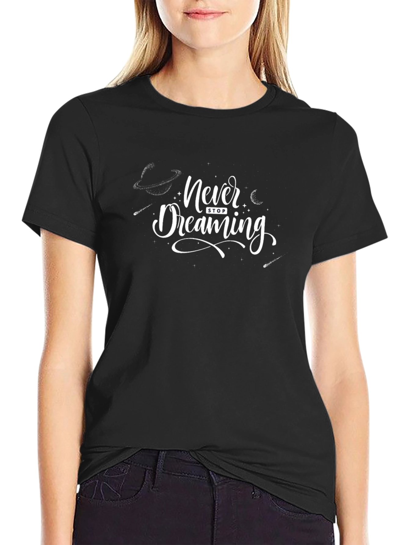 Never Stop Dreaming T-Shirt - Black