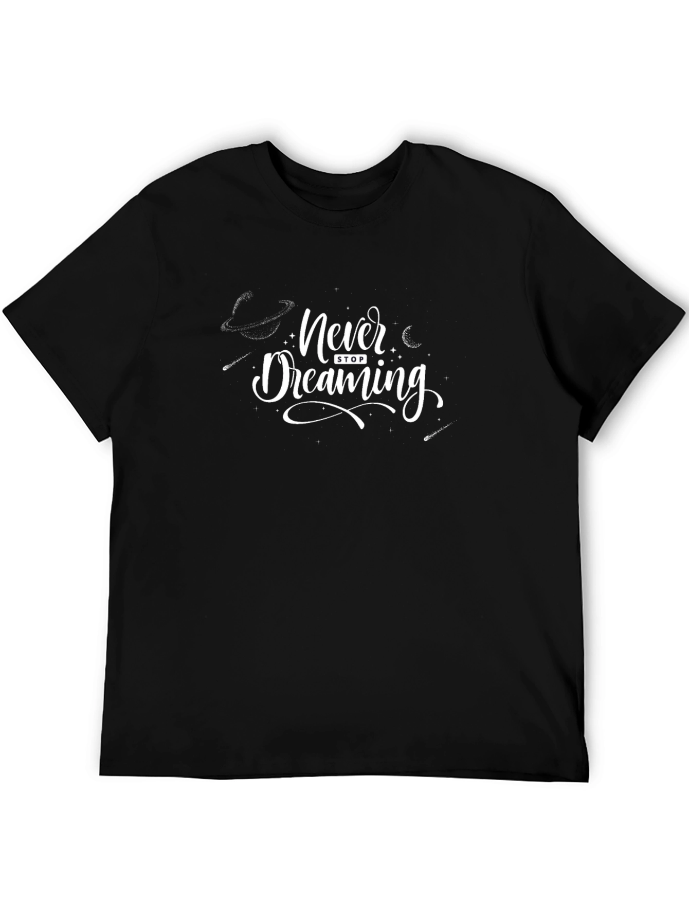 Never Stop Dreaming T-Shirt - Black