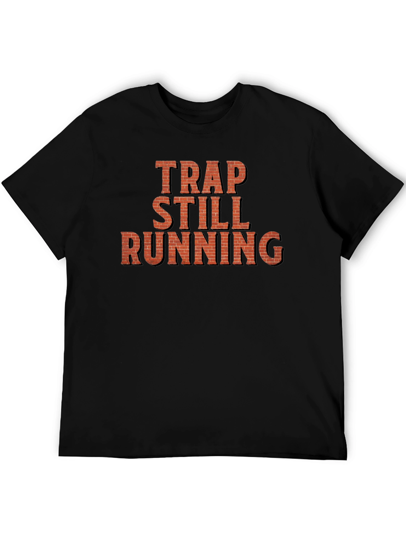 Trap Still Running Graphic Tee