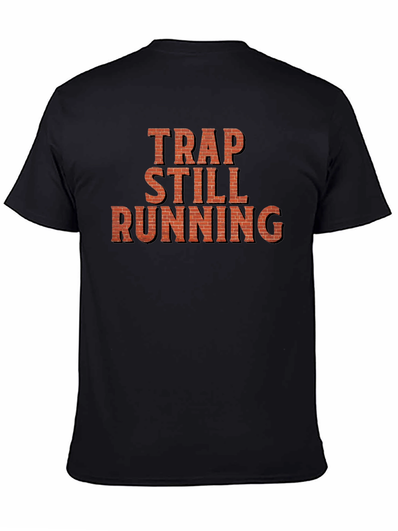 Trap Still Running Graphic Tee
