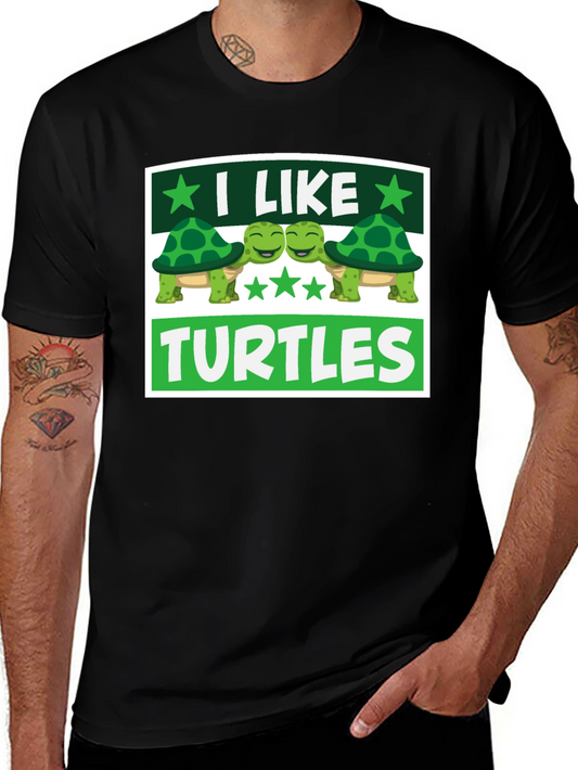 I Like Turtles Graphic T-Shirt