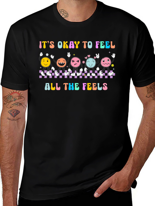 Its Okay to Feel All The Feels Graphic T-Shirt