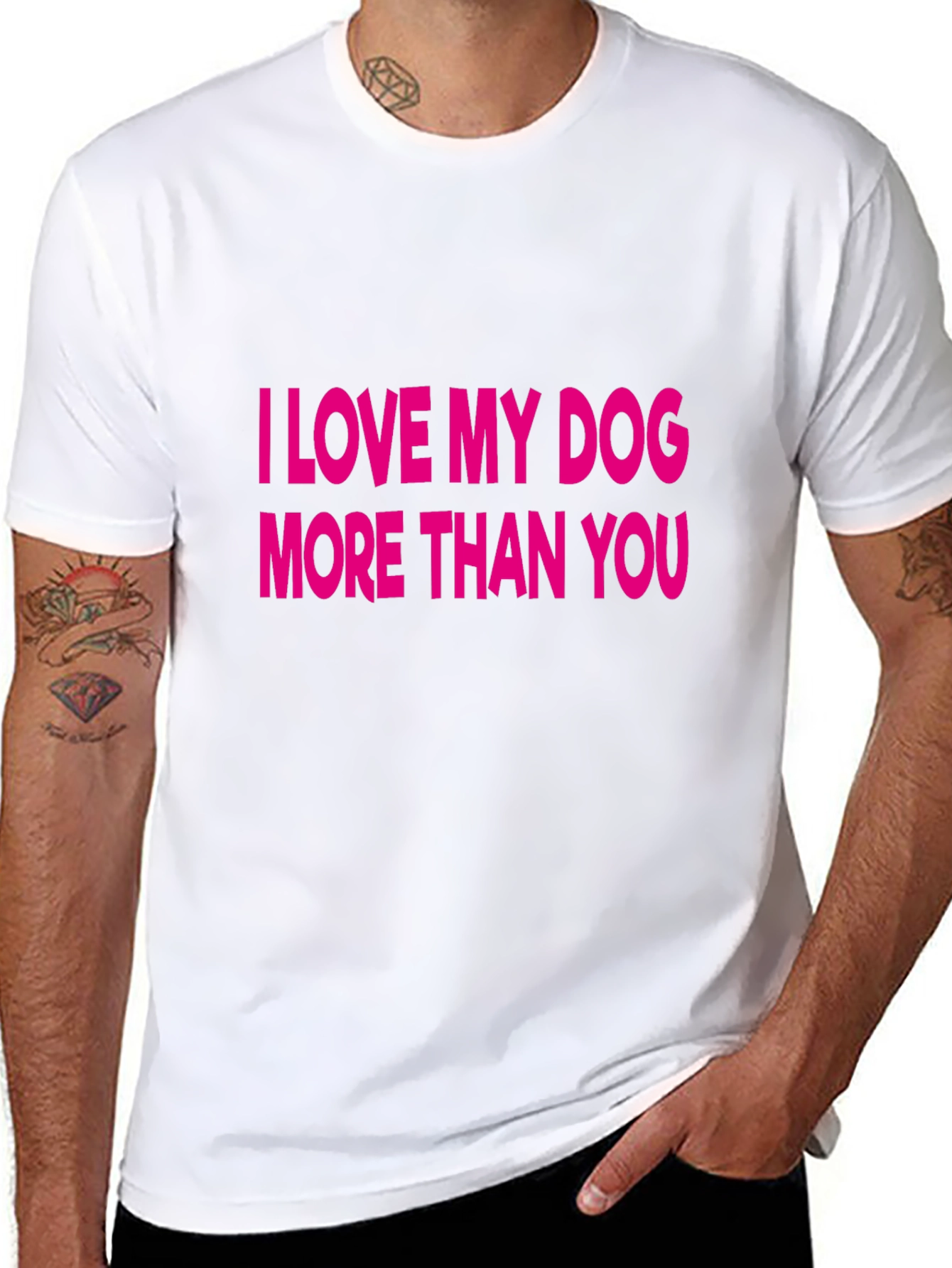 I Love My Dog More Than You T-Shirt