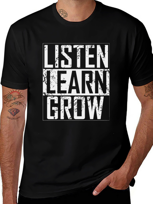 Listen Learn Grow Graphic Tee - Motivational T-Shirt