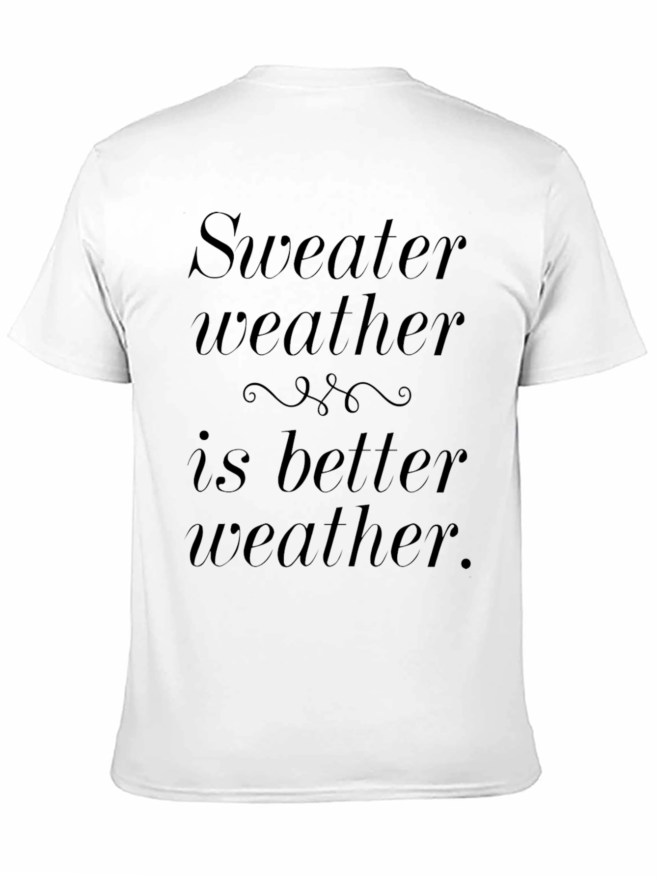 Sweater Weather T-Shirt - Cozy Comfort