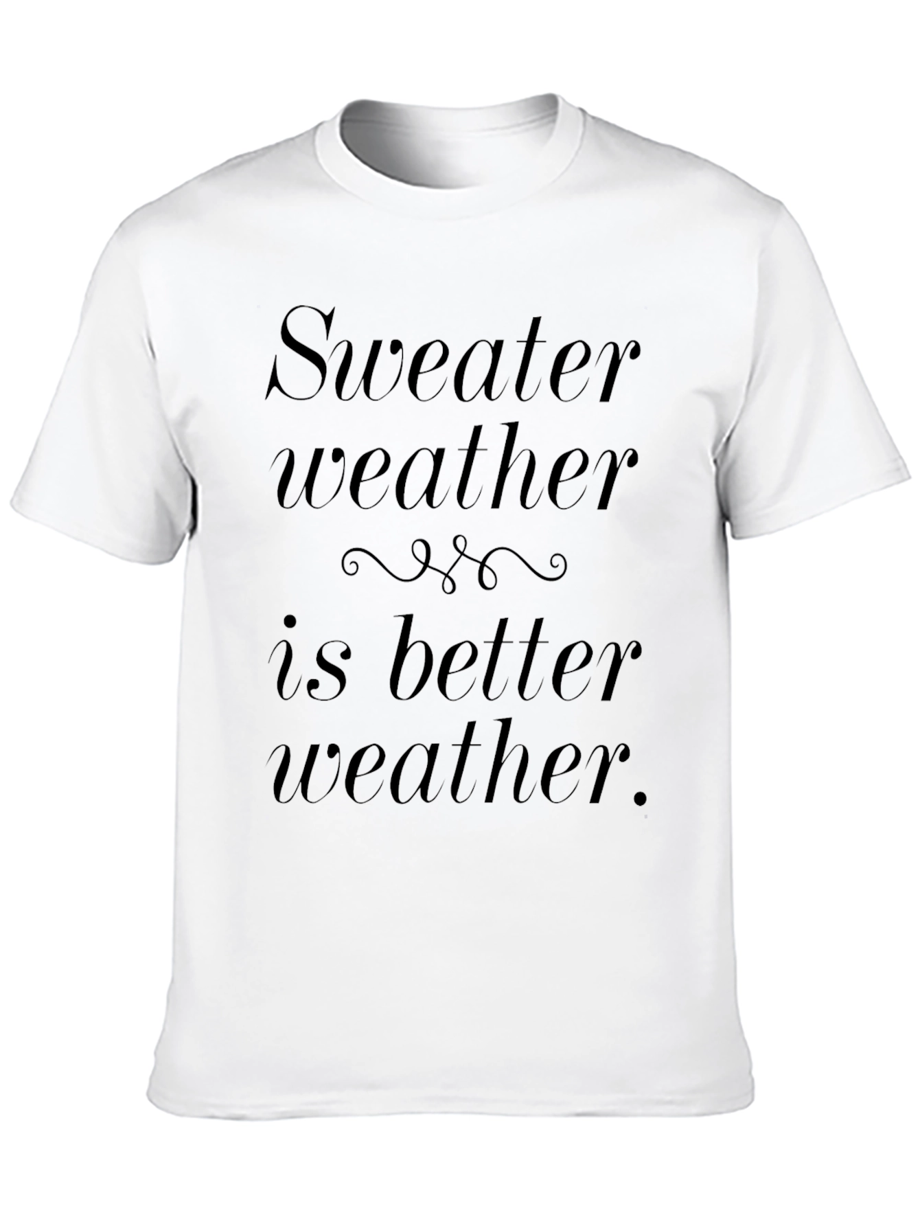 Sweater Weather T-Shirt - Cozy Comfort