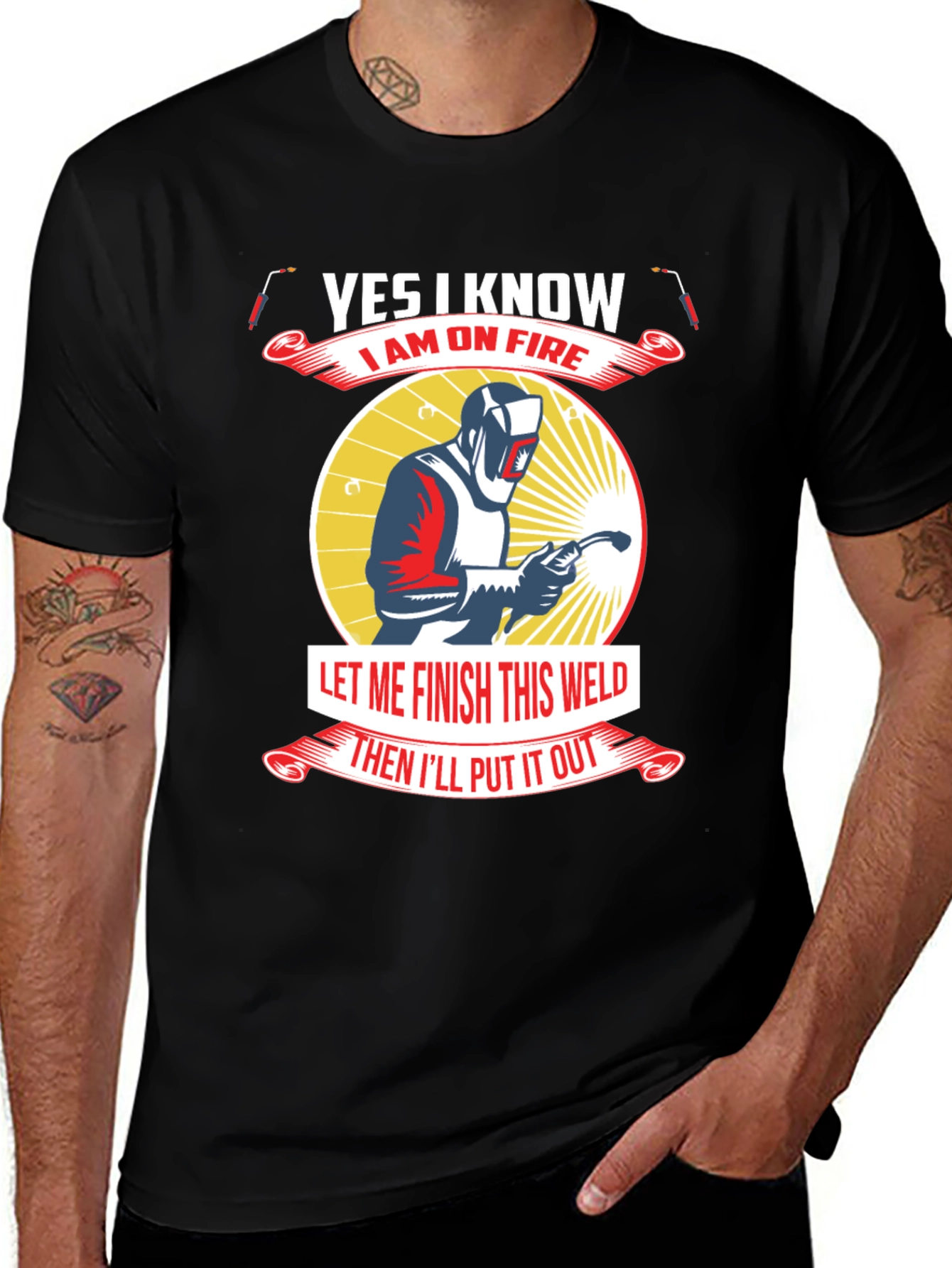 Yes I Know I Am On Fire Welder T-Shirt