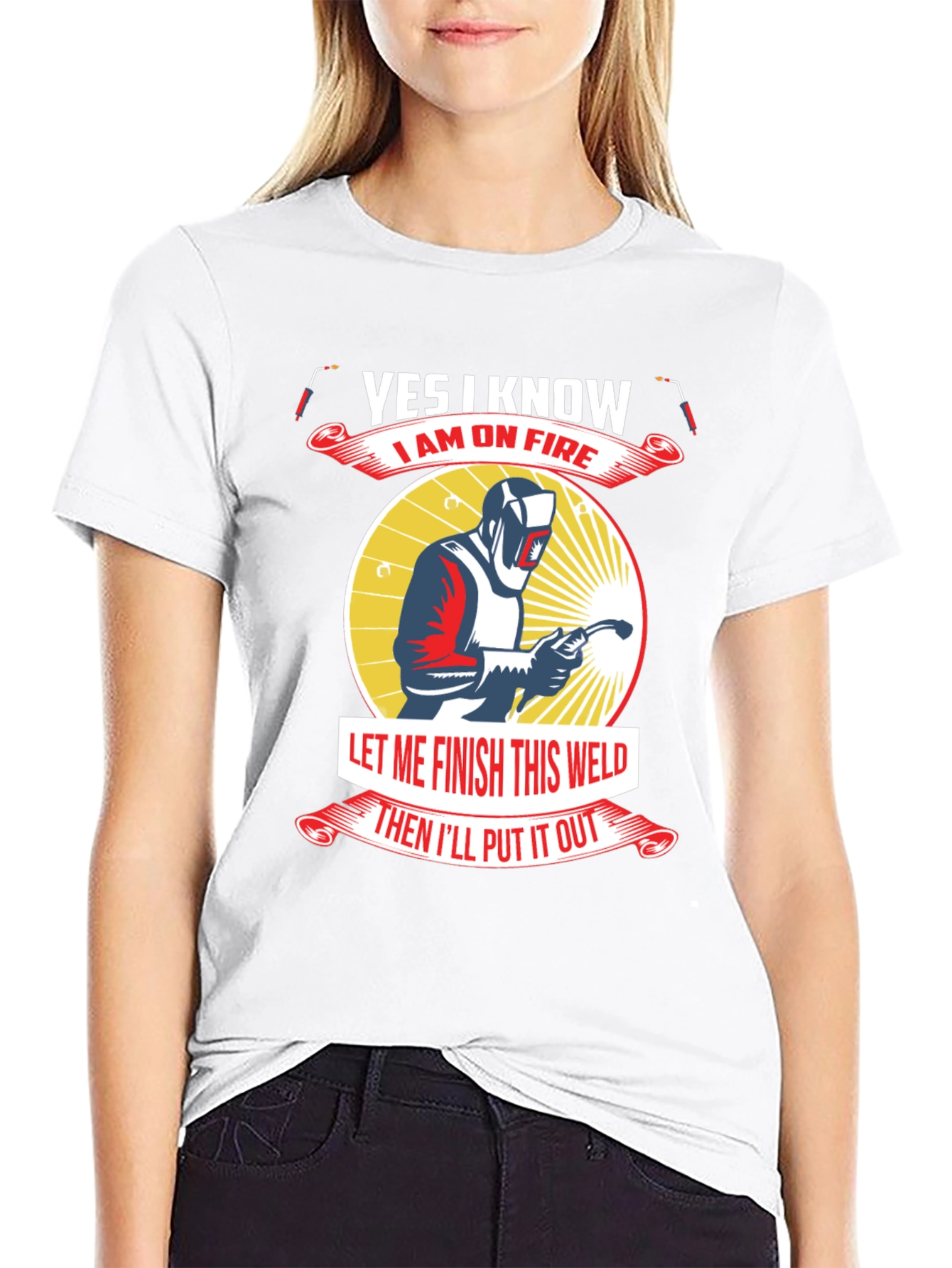 Yes I Know I Am On Fire Welder T-Shirt